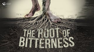THE ROOT OF BITTERNESS || 28TH APRIL 2024
