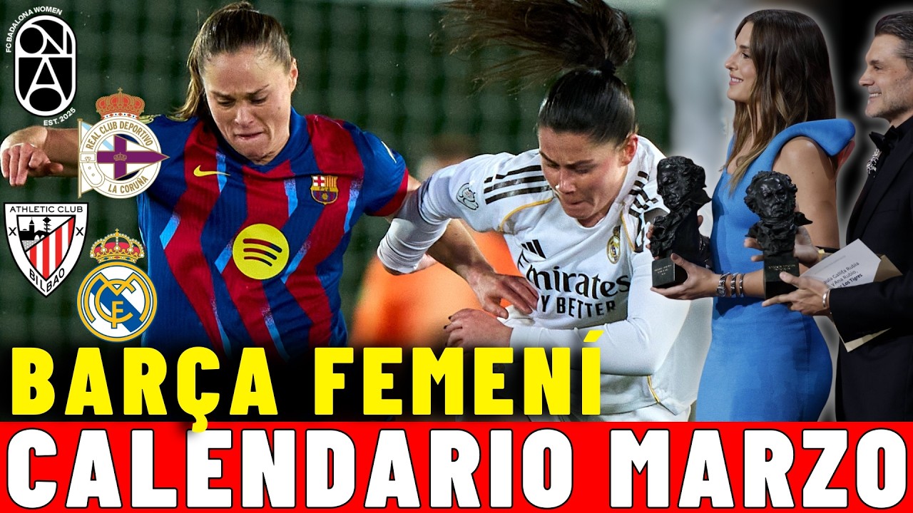 CALENDARIO MARZO del BARÇA FEMENÍ 🔥 CHAMPIONS, COPA y LIGA 📺 ¿DÓNDE VER LOS PARTIDOS?