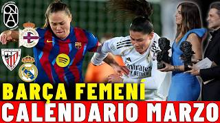 March schedule for Barça Women 🔥 Champions League, Cup and League 📺 Where to watch the matches?
