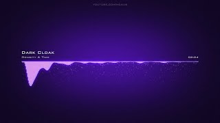 Density & Time ♪ Dark Cloak  #EDMDramatic