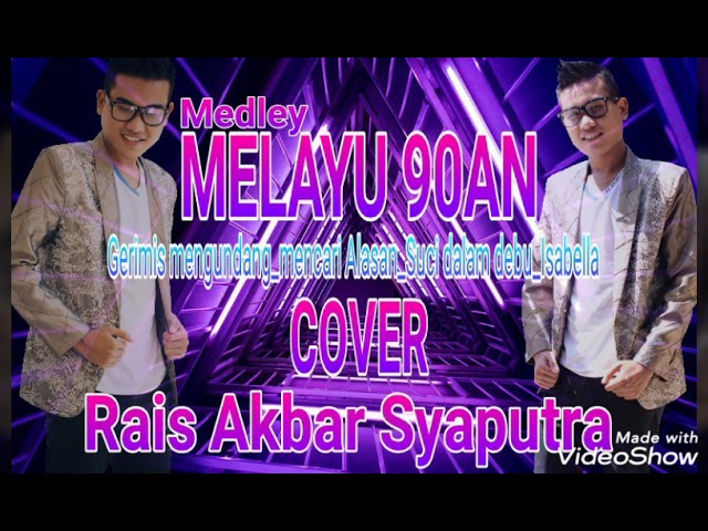Medley Melayu 90an (Gio.Andrey.Yogie) cover by Rais class=