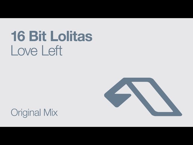 16 Bit Lolitas - Love Left