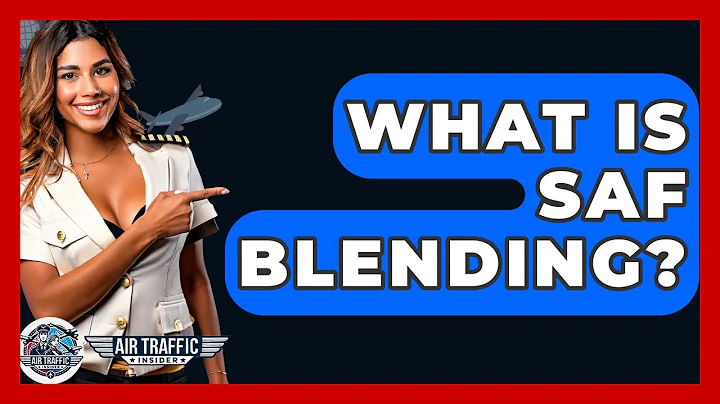 What Is SAF Blending? - Air Traffic Insider