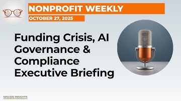 Nonprofit Strategic Funding, AI Governance & Compliance News