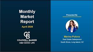 April 2026 Housing Market Update | Should You Buy or Wait? | Marina Putova South Shore NY