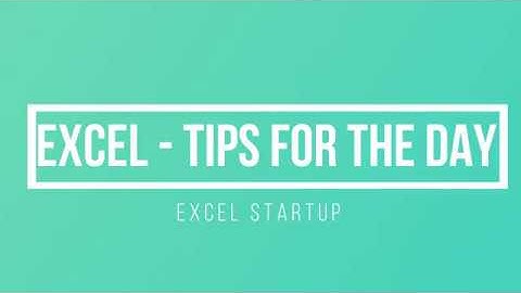 Excel Tips: How to open a specific workbook/template when you start Excel?