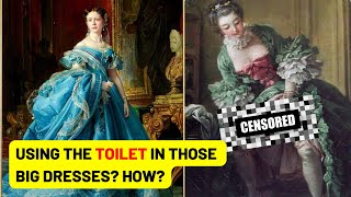 How Did Women Use The TOILET In Those HUGE Dresses? | Victorian Era