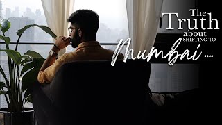 The TRUTH About Shifting To MUMBAI  A New Chapter Ep.06 || Paritosh Anand