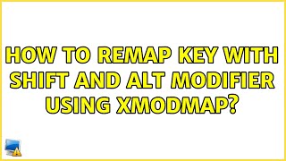 Ubuntu: How to remap key with shift and alt modifier using xmodmap?