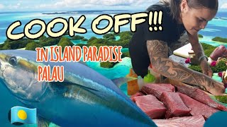 ISLAND OF PALAU TUNA COOKING CONTEST FOR WORLD TUNA DAY #islandlife #micronesia#oceana