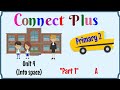 Primary 2, Connect Plus, Unit 4, (Part 1) | English for kids | English for Primary 2
