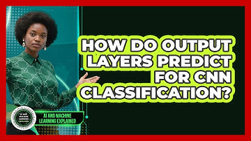 How Do Output Layers Predict For CNN Classification?