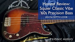 Honest Review : Squier Classic Vibe '60s Precision Bass - An In-Depth Look