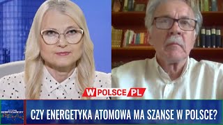 CZY ENERGETYKA ATOMOWA MA SZANSE W POLSCE? #WywiadGospodarczy (28.05.24)