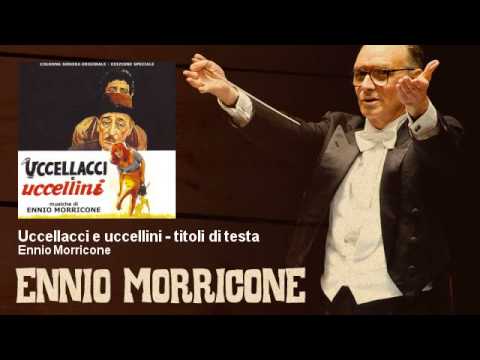 Ennio Morricone - Uccellacci e uccellini - titoli di testa - feat. Domenico Modugno - (1966)