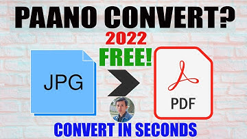 CONVERT FILE INTO PDF FOR FREE | TAGALOG VERSION 2022