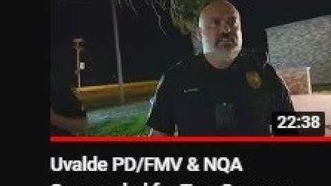 First to UVALDE, TX ?!  FMV Dressing Down Multiple Departments at once!