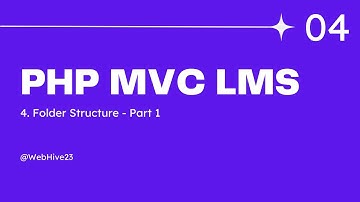 PHP MVC LMS #04 - Folder Structure - Part 1