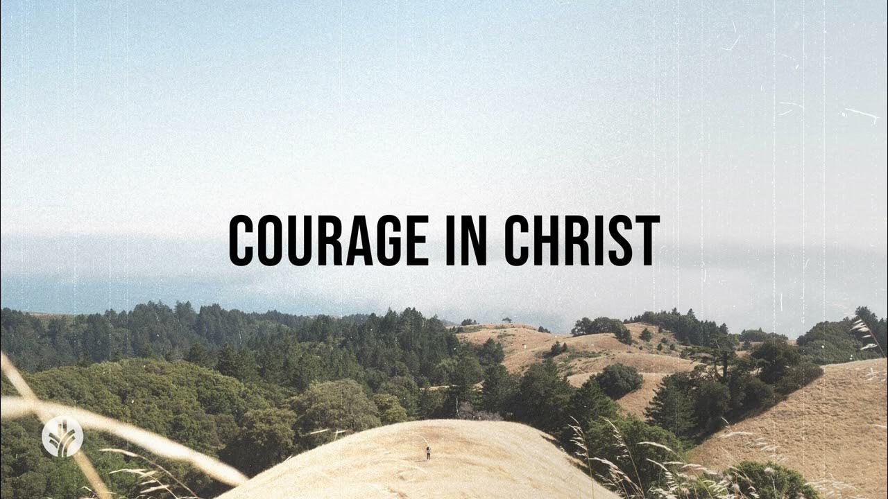 Courage in Christ Audio Reading Our Daily Bread Devotional March