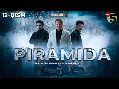 Piramida 13-qism (milliy serial) | Пирамида 13-кисм (миллий сериал)