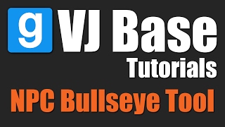 NPC Bullseye Tool | VJ Base Tutorial