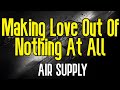 Making Love Out Of Nothing At All (KARAOKE) | Air Supply