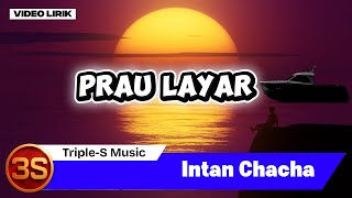 Intan Chacha - Prau Layar