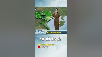 Dự báo thời tiết miền Bắc đêm nay và ngày mai #thoitiet #dubaothoitiet #thoitiethomnay