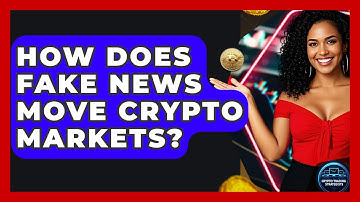 How Does Fake News Move Crypto Markets? - Crypto Trading Strategists