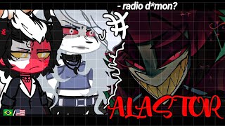 •|Helluva Boss react to Alastor Hazbin Hotel|•// GACHA CLUB 🇧🇷/🇺🇸