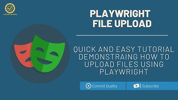 Playwright - How to Upload files