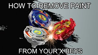 BEYBLADE X HOW TO TAKE OFF PAINT EASY!