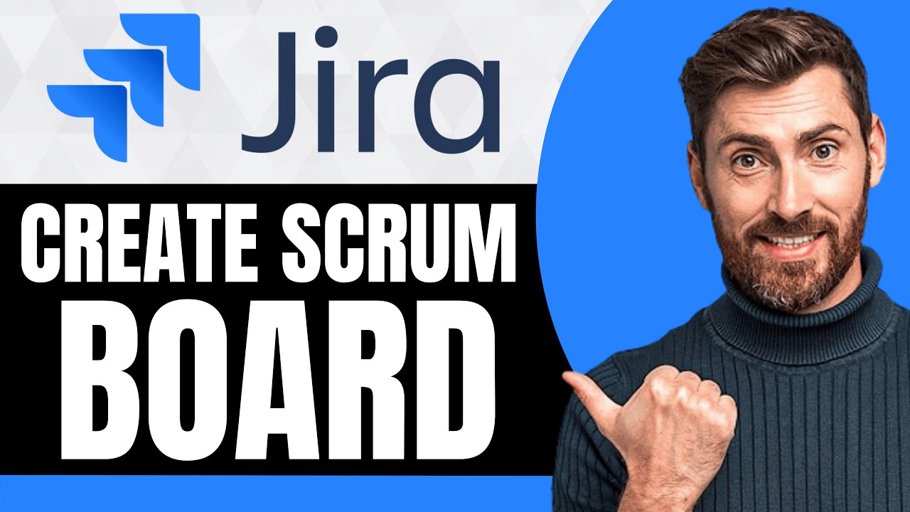 How to Create Scrum Board in Jira [NEW 2026 Guide] - YouTube