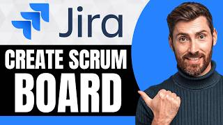 How to Create Scrum Board in Jira [NEW 2026 Guide]