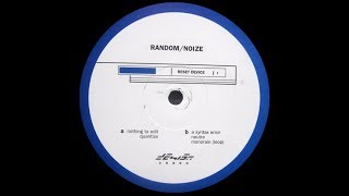 Random / Noize - Quantize