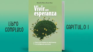 Vivir con esperanza | Marcello Niek y Bruno Raso | Capitulo 1: Las claves del bienestar emocional