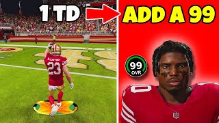 Score A Touchdown = Add A 99 Overall To The 49ers