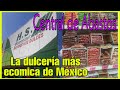 Donde comprar dulce economico|Dulce para tus fiestas|La dulceria más económica de México #dulces