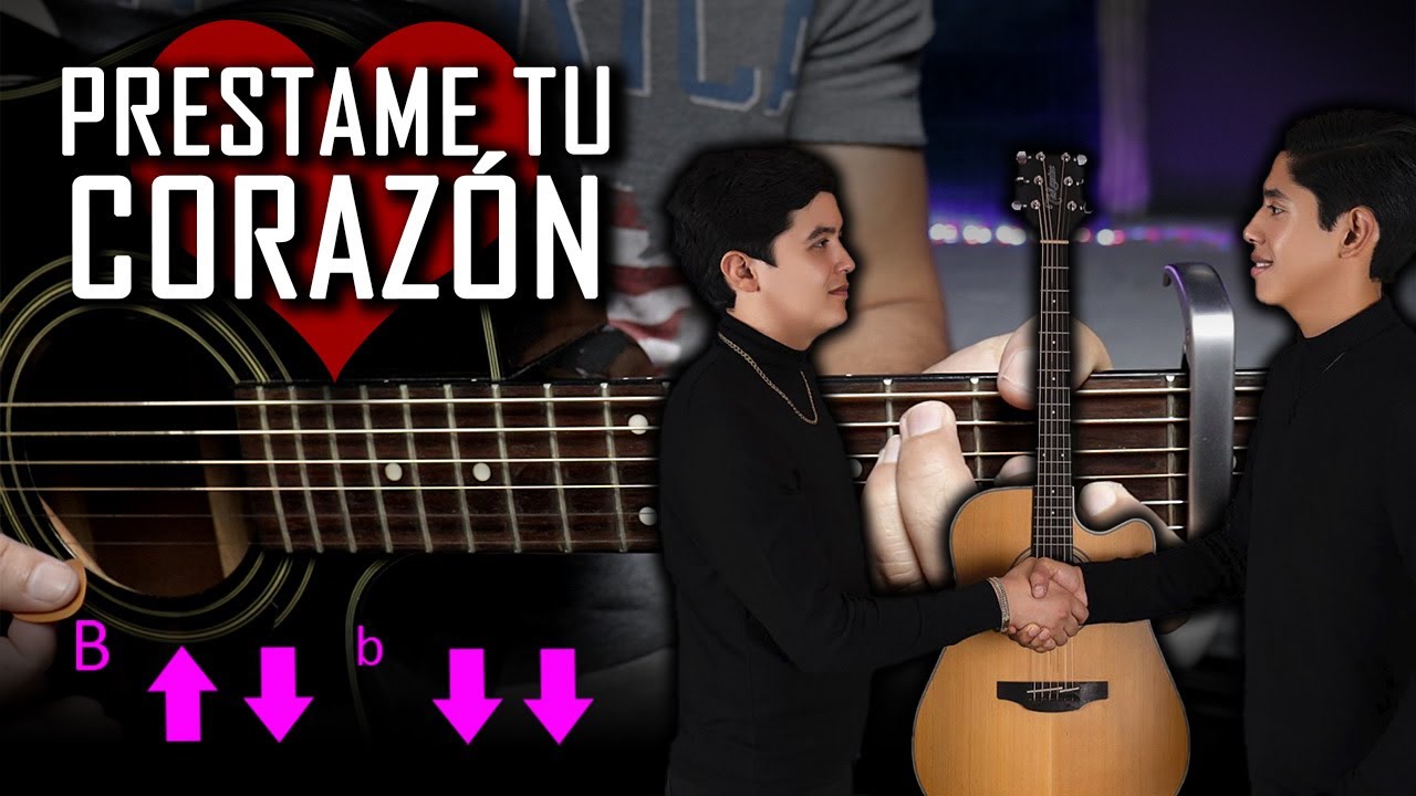 Préstame Tu Corazón - Efecto Elegante GUITARRA Tutorial FACIL | Letra y  Acordes GuitarEp - YouTube