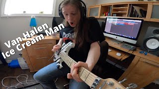 Van Halen Ice Cream Man Guitar Cover