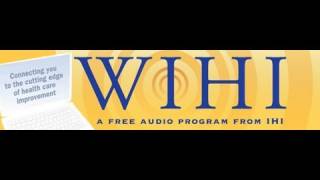 WIHI - Don Berwick on Lower Costs and Better Care