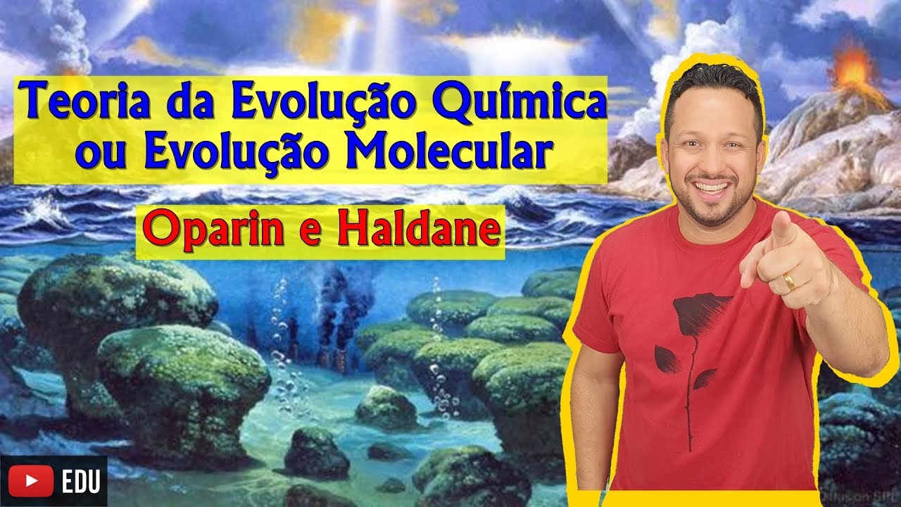 Teoria da Evolução Química ou Evolução molecular - Oparin e Haldane ...