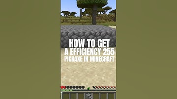 How to Get an Efficiency 255 Pickaxe in Minecraft