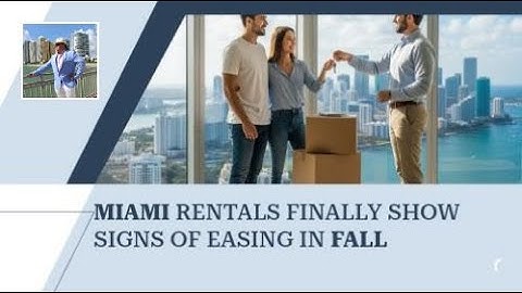 Miami Rentals Finally Show Signs of Easing in Fall