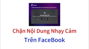 Chặn Các Nội Dung Phản Cảm Trên FaceBook | Mạnh Seven