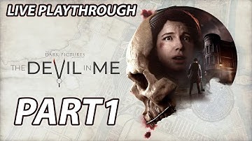 The Devil In Me | First Playthrough | Part 1