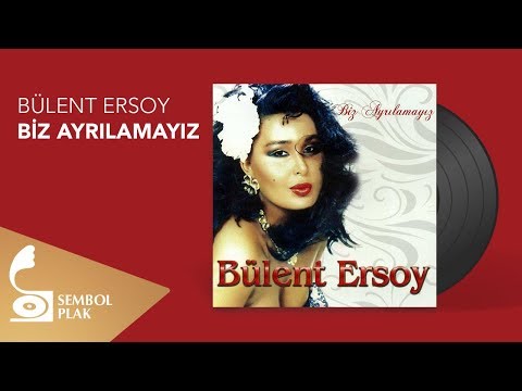 Bülent Ersoy - Biz Ayrılamayız (Full Albüm)