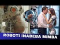 ROBOTI ANAEWEZA KUBEBA MIMBA MIEZI TISA AANZA KUFANYIWA MAJARIBIO