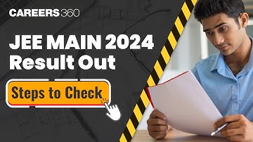 JEE Main 2024 Session 1 Result Declared | How to Check Results