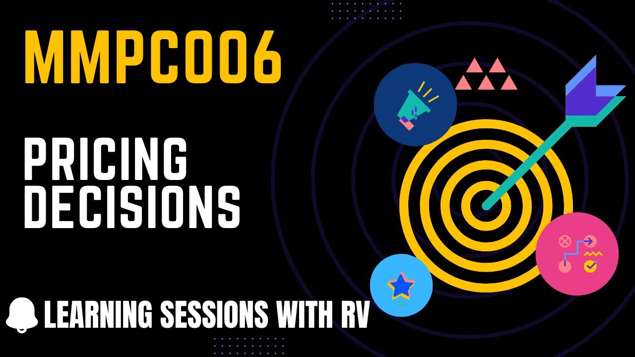 MMPC006 Unit 8 Pricing Decisions | IGNOU MBA TEE Exams | Learning Sessions with RV |